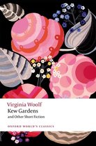 Oxford World's Classics- Kew Gardens and Other Short Fiction