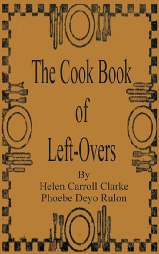 The Cook Book of Left-Overs - cover