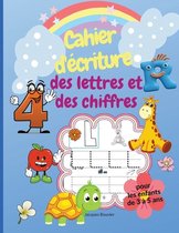 Cahier d'�criture des lettres et des chiffres pour les enfants de 3 � 5 ans