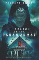 In Search of the Paranormal: 25 Years Hunting Ghosts Across Great Britain and the United States