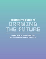 Beginner's Guide to Drawing the Future