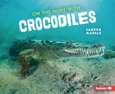 Ultimate Predators- On the Hunt with Crocodiles