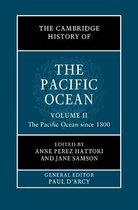 The Cambridge History of the Pacific Ocean-The Cambridge History of the Pacific Ocean: Volume 2, The Pacific Ocean since 1800