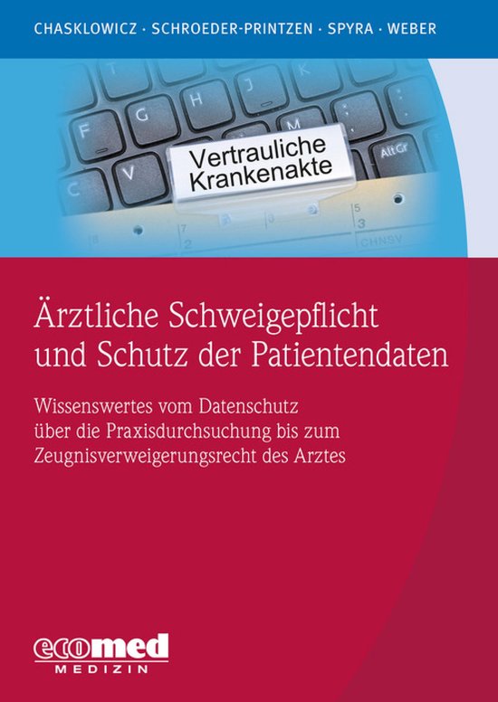 Schweigepflicht In Der Praxis Beispiele Ärztliche Schweigepflicht und Schutz der Patientendaten (ebook), Hans