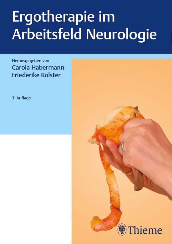 Ergotherapie - Ergotherapie im Arbeitsfeld Neurologie