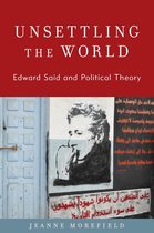 Modernity and Political Thought - Unsettling the World