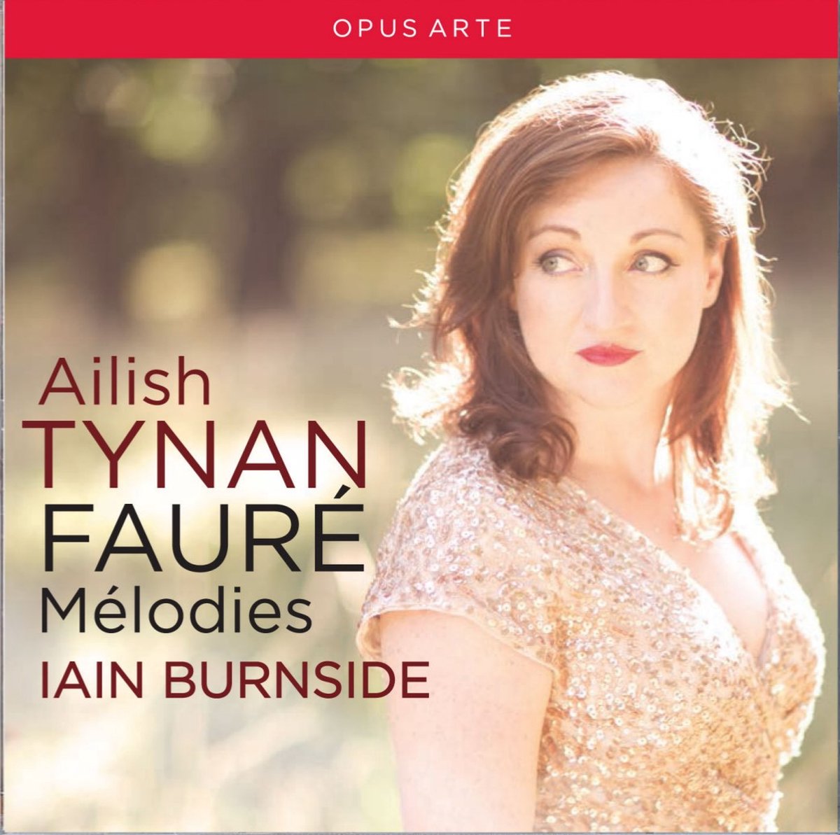 Ailish Tynan & Iain Burnside - Fauré: Mélodies (CD)