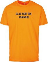 T-shirt oranje XL Koningsdag - Daar moet een koningin - soBAD. - Oranje shirt dames - Oranje shirt heren - Koningsdag - Oranje collectie