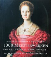 1000 Meesterwerken van de Europeese schilderkunst.