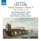 Adrian Butterfield, Sarah McMahon, Silas Wollston - Leclair: Violin Sonatas, Book 3 - Op. 5, Nos. 5-8 (CD)