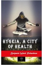 Hygeia, a City of Health