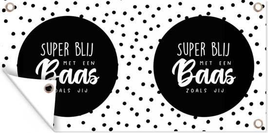 Affiche de clôture Proverbes - Citations - 'Super heureux avec un patron comme toi' - Wit - 200x100 cm - Toile de jardin