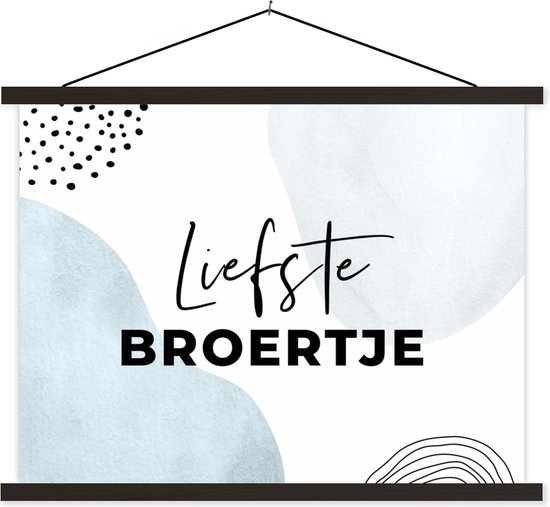 Porte-affiche avec affiche - Affiche scolaire - Citations - 'Dearest brother' - Blauw - Proverbes - 150x113 cm - Lattes noires