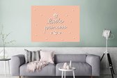 Poster Quotes - Little princess - Meisjes - Spreuken - Kids - Baby - Meiden - 120x90 cm - Poster Babykamer