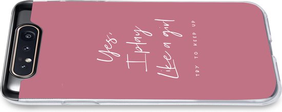 Coque Samsung Galaxy A80 - Yes, je joue comme une fille - Proverbes - Citations - Fille - Coque de téléphone en Siliconen