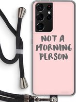 Case Company® - Samsung Galaxy S21 Ultra hoesje met Koord - Morning person - Telefoonhoesje met Zwart Koord - Bescherming aan alle Kanten en Over de Schermrand