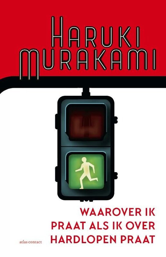 Waarover ik praat als ik over hardlopen praat – Haruki Murakami