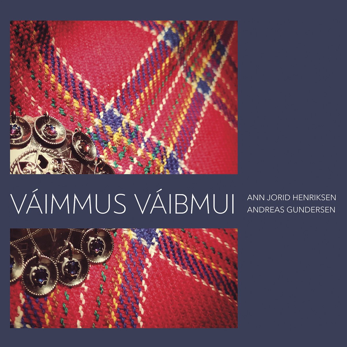 Ann Jorid Henriksen & Andreas Gundersen - Vaimmus Vaibmui (CD)