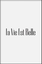 Walljar - La Vie Est Belle - Muurdecoratie - Poster