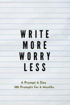 Write more, Worry less