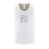 Witte Tanktop sportshirt met "If you're reading this bring me a Beer " Print Zilver Size XL