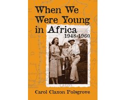 When We Were Young in Africa