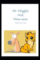 Mr. Wiggles and Woo-Woo