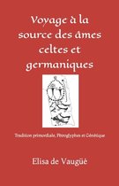 Archéologie & Génétique Européenne- Voyage à la source des âmes celtes et germaniques