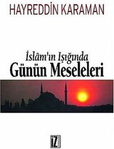 İslam'ın Işığında Günün Meseleleri (2 Cilt Birarada)