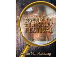 Spying on the Monsters' Festival
