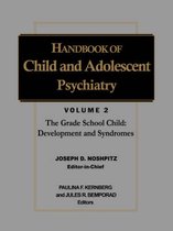 Handbook of Child and Adolescent Psychiatry: v. 2: The Grade School Years