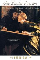 The Tender Passion - The Bourgeois Experience - Victoria to Freud