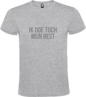 Grijs  T shirt met  print van "Ik doe toch mijn best. " print Zilver size L