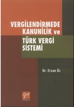 Vergilendirmede Kanunilik ve Türk Vergi Sistemi