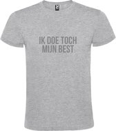 Grijs  T shirt met  print van "Ik doe toch mijn best. " print Zilver size XXL