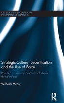 Strategic Culture, Securitisation and the Use of Force