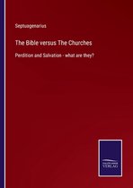 The Bible versus The Churches