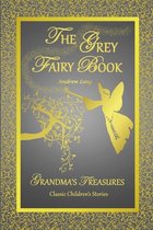 THE Grey Fairy Book - Andrew Lang