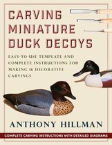 Carving and Painting Decoys- Carving Miniature Duck Decoys