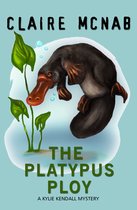A Kylie Kendall Mystery-The Platypus Ploy