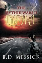Lydia: The Mythik Wars, Bk 2