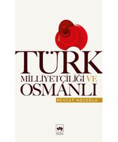 Türk Milliyetçiliği ve Osmanlı
