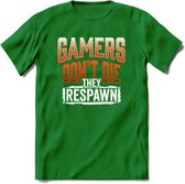 Gamers don't die T-shirt | Oranje | Gaming kleding | Grappig game verjaardag cadeau shirt Heren – Dames – Unisex | - Donker Groen - L