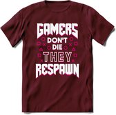 Gamers don't die T-shirt | Roze | Gaming kleding | Grappig game verjaardag cadeau shirt Heren – Dames – Unisex | - Burgundy - L