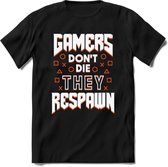 Gamers don't die T-shirt | Oranje | Gaming kleding | Grappig game verjaardag cadeau shirt Heren – Dames – Unisex | - Zwart - 3XL