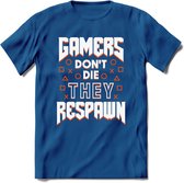 Gamers don't die T-shirt | Oranje | Gaming kleding | Grappig game verjaardag cadeau shirt Heren – Dames – Unisex | - Donker Blauw - L