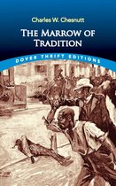Dover Thrift Editions: Black History - The Marrow of Tradition