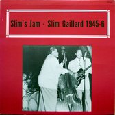 Slim's Jam - Slim Gaillard 1945-6 (LP)