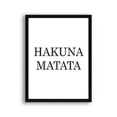 Poster HAKUNA MATATA / Motivatie / Teksten / 70x50cm