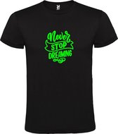 Zwart  T shirt met  print van " Never Stop Dreaming " print Neon Groen size L